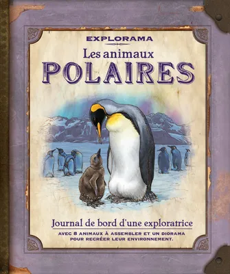 Les Animaux polaires, Journal de bord d'une exploratrice