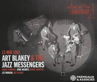 LIVE IN PARIS - 13 MAI 1961 - ART BLAKEY & THE JAZZ MESSENGERS