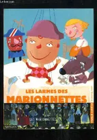 Les Larmes des Marionnettes (Collection "Une histoire et plein d'infos" n°2), les marionnettes