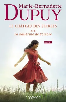 Le Château des secrets, T2 - La Ballerine de l'ombre - partie 1
