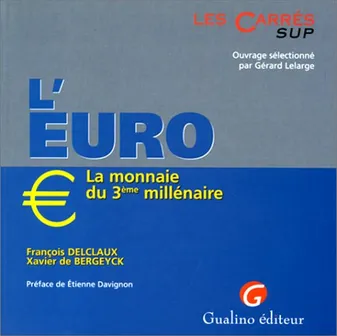 l'euro, la monnaie du 3e millénaire, la monnaie du 3ème millénaire