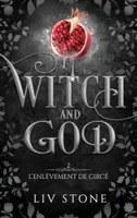 2, Witch and God - Tome 2, L'enlèvement de Circé