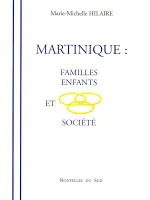 Martinique : Familles enfants et société