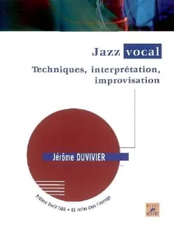 Jazz vocal, Techniques, interprétation, improvisation