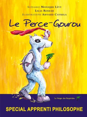 Le Perce-Gourou, Spécial apprenti philosophe