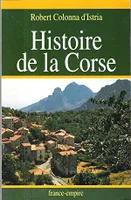 Histoire de la Corse, petite histoire anecdotique et critique de l'île de Corse...