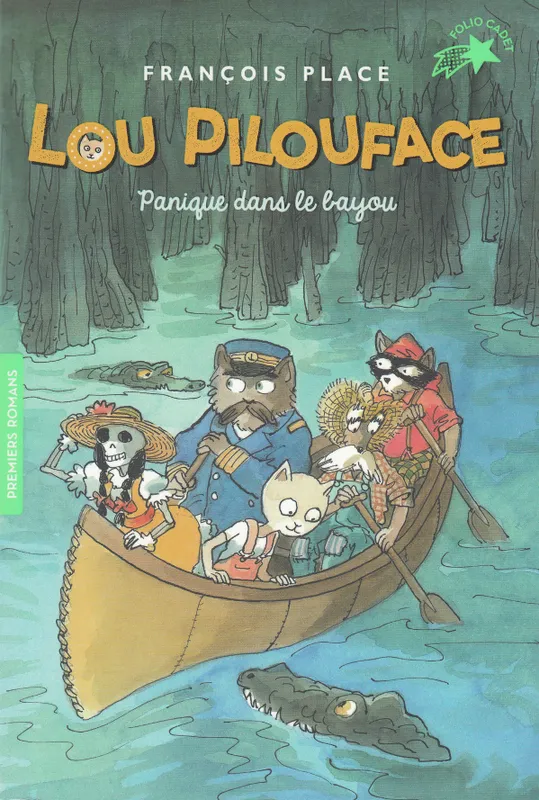 Livres Jeunesse de 6 à 12 ans Premières lectures 3, Lou Pilouface / Panique dans le bayou / Premiers romans François Place