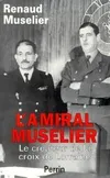 L'amiral Muselier, 1882-1965