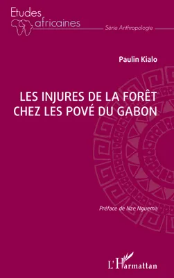 Les injures de la forêt chez les Pové du Gabon