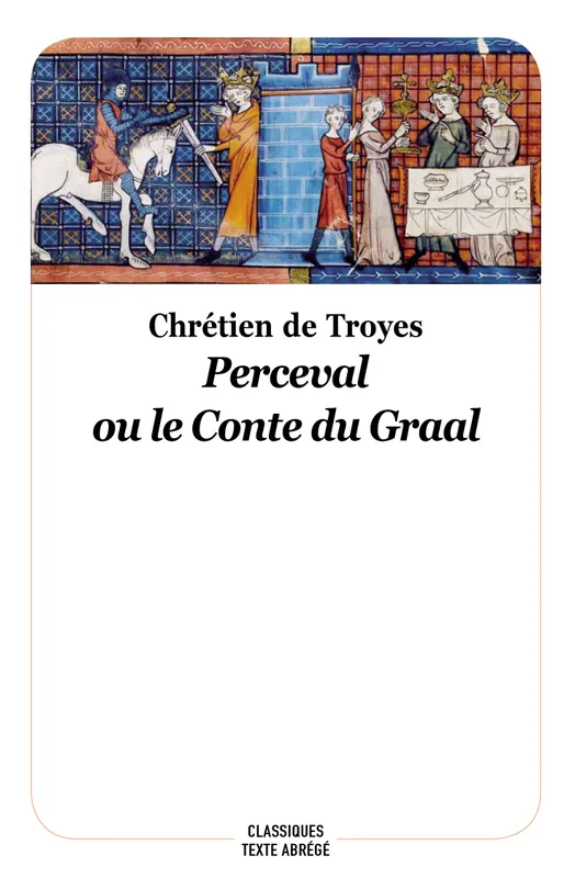 perceval ou le conte du graal - nouvelle édition Troyes Chrétien de