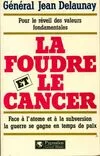 La foudre et le cancer, POUR LE REVEIL DES VALEURS DONDAMENTALES - FACE A L'ATOME ET A LA SUBVERSION, LA