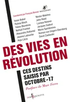 Des vies en révolution, Ces destins saisis par Octobre-17