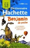 Dictionnaire Hachette Benjamin de poche 5-8 ans