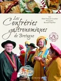 Les confréries gastronomiques de Bretagne Alain-François Lesacher