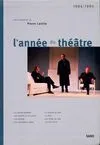 L'année du théâtre 1994-1995 Laville, P