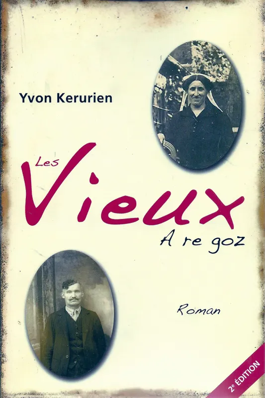 Livres Bretagne Les vieux - A re Goz Yvon Kerurien