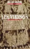 Les Vikings, histoire et civilisation