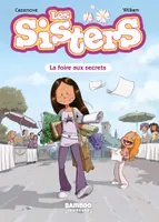 7, Les Sisters - Poche - tome 07, La foire aux secrets