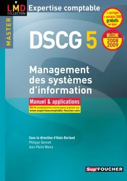 DCG, 5, Management des systèmes d'information - DSCG 5 Master Millésime 2008-2009, manuel & applications