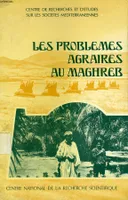 Problèmes agraires au Maghreb