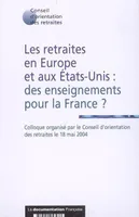 Les retraites en Europe et aux États-Unis, des enseignements pour la France ?