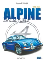 Alpine, Le sang bleu, 1955-2018