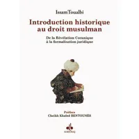 Introduction historique au droit musulman, De la révélation coranique à la formalisation juridique