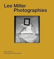 Lee Miller. Photographies, PHOTOGRAPHIES