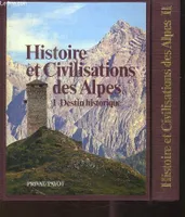 histoire et civilisation des alpes 2 volumes