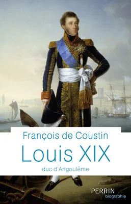 Louis XIX - Duc d'Angoulême