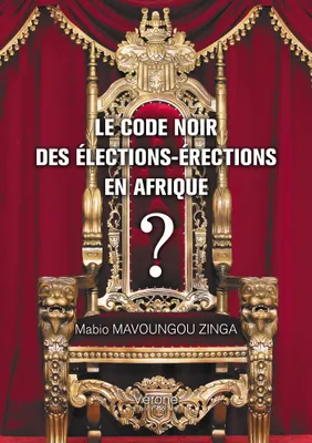 Le code noir des élections-érections en Afrique