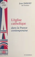 L'église catholique dans la France contemporaine