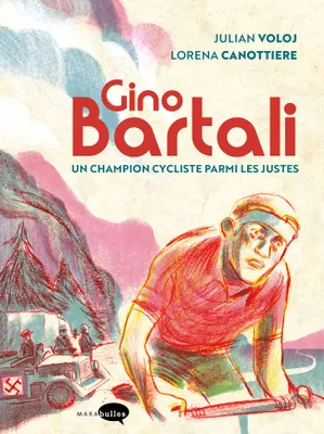 Gino Bartali, Un champion cycliste parmi les justes