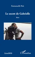 Le secret de Gabrielle, récit