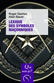 Lexique des symboles maçonniques, Que sais-je ? n° 3979