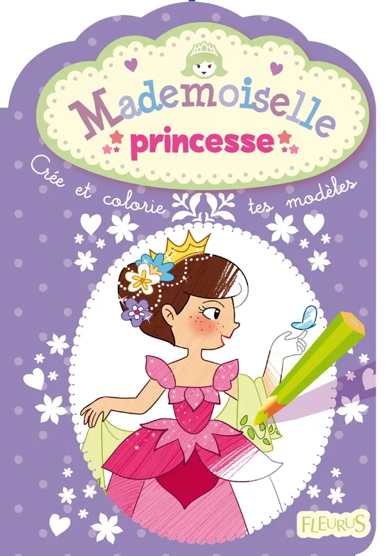 Livres Jeunesse Loisirs et activités Mademoiselle Princesse FABRE