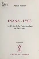 Inana-lyse : le déclin de la psychanalyse en Occident