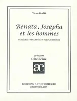 Renata, Josepha et les hommes