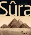 Sûra, Ecrivains, voyageurs et photographes en Egypte au XIXe siècle