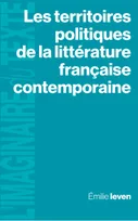 Les territoires politiques de la littérature contemporaine française, Espace, ligne, mouvement