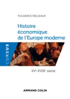Histoire économique de l'Europe moderne - XVe-XVIIIe s., XVe-XVIIIe siècle