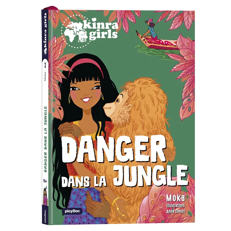 Livres Jeunesse de 6 à 12 ans Premières lectures 3, Kinra Girls -  Destination Mystère  - Danger dans la jungle  - Tome 3, Danger dans la jugnle Moka