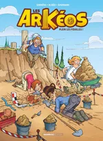 1, Les Arkéos, Plein Les fouilles !