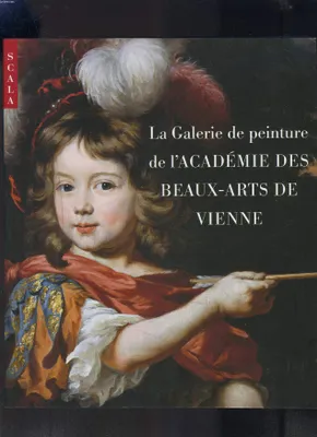 La Galerie de peinture de l'Académie des Beaux-Arts de Vienne [Paperback] Fleischer, Martina; Hagen, Bettina; Koch, Claudia and Trnek, Renate