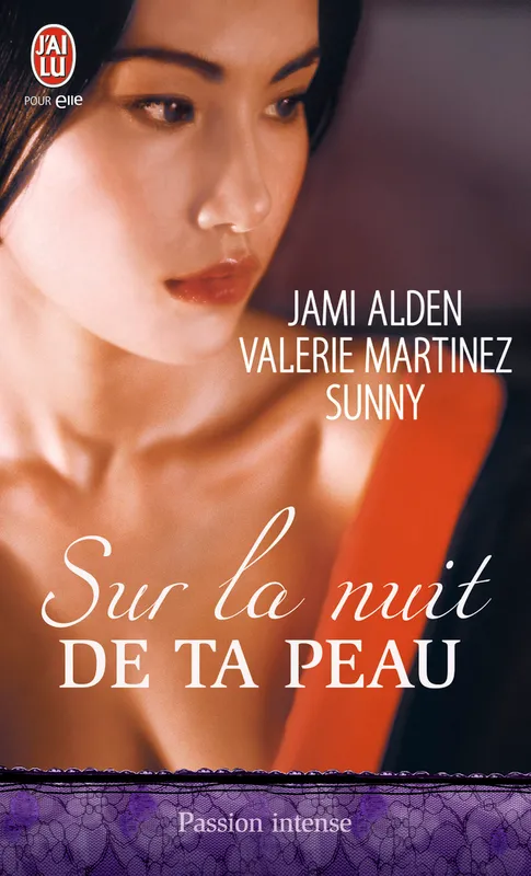 Livres Littérature et Essais littéraires Romance Sur la nuit de ta peau, nouvelles Valérie Martinez, Sunny