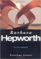 Barbara Hepworth (St.Ives Artist Serie) /anglais
