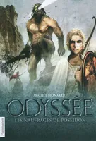 2, Odyssée, Les naufragés de Poséidon