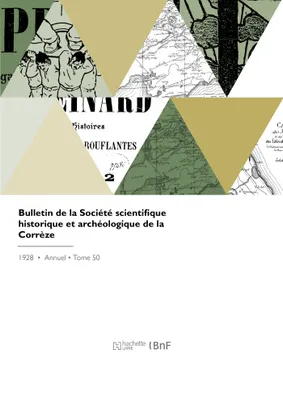 Bulletin de la Société scientifique historique et archéologique de la Corrèze