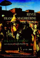 Revue franco-maghrébine de droit, n°12/2004, Islam et Droit