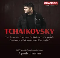 Tchaikovsky: The Tempest, Francesca da Rimini, The Voyevoda, Overture and Polonaise from ‘Cherevichki’